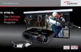 The Ultimate 3D Gaming Projector - DLP home and business … · 2019. 2. 19. · Shadow free gaming With the advent of motion controlled gaming from the Playstation®3 Move, Xbox