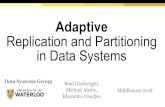 Adaptive Replication and Partitioning in Data Systemsmtabebe/resources/... · Hierarchical P2P File Systems PAGE 67. Hierarchical P2P File Systems PAGE 68. Hierarchical P2P File Systems