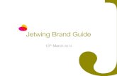 Jetwing Brand Guidenewsletter.jetwinghotels.com/verticalresponse/Jet... · Serendipity Blend in Tourist Observe An agenda Sight see Reliance on agents ... (the passion of our brand