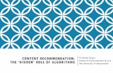 CONTENT RECOMMENDATION: THE ‘HIDDEN’ ROLE OF … · 4/4/2017  · SERENDIPITY Controlling recommendations to encourage discovery and ultimately ... Sell a product or service?