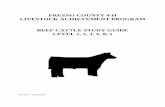 FRESNO COUNTY 4-H LIVESTOCK ACHIEVEMENT PROGRAM BEEF CATTLE STUDY GUIDE LEVEL 1… · 2020. 1. 27. · 3 BREEDS OF BEEF CATTLE Level 1, 2, 3, 4, & 5 A breed of cattle is a group of