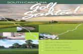 SOUTH CAROLINA - Golf Santee · 2019. 11. 29. · Golf Vacations starting at $69! Golf Santee!® combines lodging and golf into one affordable package rate. The chart gives a range