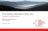 The Swiss Helvetia Fund, Inc. · 1 Source: Schroder research and company own websites, Forbes 2014, EvaluateMedTech October 2014, BloombergNews July 17, 2014, Chemweek Aug 23, 2013,