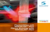 Flammlöten mit NOCOLOK® Flux Flame Brazing with NOCOLOK® … · Einführung Introduction Flame brazing of aluminum is not new. In fact the very first brazed aluminum assemblies