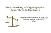 Benchmarking of Cryptographic Algorithms in Hardware · hardware benchmarking during the design of cryptographic algorithms and in early stages of cryptographic contests • Case