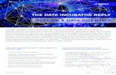 THE DATA INCUBATOR REPLY BECOME A DATA SCIENTIST Documents/Data Incubator... · 2017. 7. 21. · The Data Incubator (TDI) is renowned in the USA for providing students with quantitative