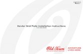 Kevlar Skid Plate Installation Instructions · with a gloved finger or wedge for uniform adhesion. Tip: For a smoother finish, lay plastic wrap over the positioned skid plate. 10.
