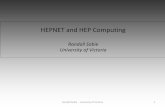 HEPNET and HEP Computing · Transatlantic network –ANA 300 Randall Sobie University of Victoria 4 Montreal-Amsterdam link used for the LHCOPN traffic LHCONE traffic may move soon.
