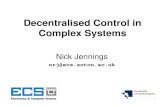 Decentralised Control in Complex Systems · Decentralised Control of Energy Management • Sensors have limited localisation ability – Information about network topology distributed