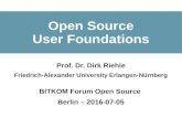 Open Source User Foundations - Bitkom e.V. · 2018. 11. 14. · Open Source User Foundations © 2016 Dirk Riehle - All Rights Reserved 1 Open Source User Foundations Prof. Dr. Dirk