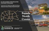 Espada North Center€¦ · Espada North Center ESPADA NORTH 11643 SE Loop 410 San Antonio, TX 78221 With excellent visibility on the frontage road of SE Loop 410, this location has