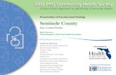 Presentation of County-Level Findings Seminole County · Seminole County Results Population and Sample Characteristics (East Central Florida, 2009) Sources: ESRI BIS Demographic Portfolio.