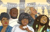 What Is an Influential Musician? · What Is an Influential Musician? Musicians are people who play a musical instrument, such as a guitar, a saxophone or the drums. Some musicians