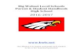 20162017 - Big Walnut High SchoolBIG WALNUT LOCAL SCHOOLS 2016 2017 HANDBOOK Big Walnut High School 555 S. Old 3C Highway • Sunbury, OH 43074 • 740.965.7778 “We are ONE” Handbook