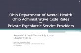 Ohio Department of Mental Health Ohio Administrative Code … · 2018. 10. 24. · (D) Each inpatient psychiatric service provider licensed by the department shall be accredited under