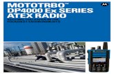 mototrbo DP4000 E x SErIES AtEX r ADI o · to three times a week, you’ll get more than an extra year out of every IMPRES battery. Dur Abl E CA rry CASES High quality leather carry