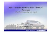 Mid-Term Business Plan ÒFDR-1Ó Revised · 2017. 3. 17. · Mid-Term Business Plan ÒFDR-1Ó Revised ¢ P lan for the coming two years ... Yen 100,000 / unit cost reduction target