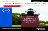 Osher Lifelong Learning Institute...About Osher Lifelong Learning in Lewes In 1989, the University of Delaware established the Southern Delaware Academy of Lifelong Learning. In 2010