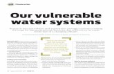 Our vulnerable water systems · unfold over varying places, timescales and speeds. The projected changes will challenge existing design and performance param-eters, particularly those