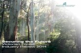 Securing the Future Victorian Forest Industry Review Securing the Future Victorian Forest Industry Review