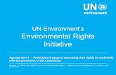 UN Environmentâ€™s Environmental Rights Initiative Environmental Rights Initiative â€¢ The next phase