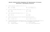 2015-2016 UCS Algebra II Semester 2 Exam Review- Multiple ...mrscowells.weebly.com/uploads/1/2/8/2/12828731/... · A y log x 2 C y log 2x B y log (x 2) D y 2 log x 10 The value of
