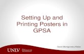 Setting Up and Printing Posters in GPSA · • Make sure your poster is not being cut off by any of the margins. • Make sure all elements of your poster are printing. • When things