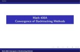 Math 408A Convergence of Backtracking Methodsburke/crs/408/... · Math 408A Convergence of Backtracking Methods. Outline Theorem: Convergence of Backtracking Let f : Rn!R and x 0