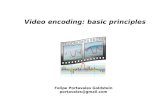 Video encoding: basic principles - Xiph.Org Foundation · Video encoding: basic principles Wavelet transform Wavlet dont use endless sine wave functions as its basis, but instead,