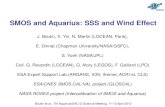 SMOS and Aquarius: SSS and Wind Effect · SMOS-ARGO OI Aquarius-ARGO OI Sept-Dec 2011 SMOS features: -issues close to land (image reconstruction) -Large RFI (N. Atl., Asian coasts)