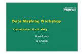 Data Mashing Workshop - University of Cambridgefrank/TALKS/data_mashing_RS.pdf · innovative solutions by resolving issues that impede data access and use • Experimentation with