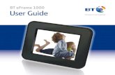 BT eFrame 1000 User Guide - dabs.com€¦ · RSS stands for “Really Simple Syndication” and enables you to publish your photos online for sharing and downloading to your BT eFrame