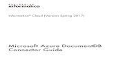 Connector Guide Microsoft Azure DocumentDB Documentation/6/IC... · Microsoft Azure DocumentDB Connector Guide . Informatica Cloud Microsoft Azure DocumentDB Connector Guide Version