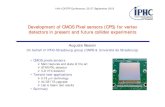 Development of CMOS Pixel sensors (CPS) for vertex ... · State of the art (1) • IPHC-Strasbourg and collab. – CPS developped since ~ 1999 – Typical performances in AMS 0.35