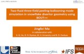 Updates on B-P mode simulation in divertor geometry...Two-fluid three-field peeling-ballooning mode simulation in snowflake divertor geometry using BOUT++ Jingfei Ma In collaboration