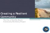 Creating a Resilient Community · 2017. 10. 11. · Coastal Erosion • 2005 Emergency Dune Stabilization Project from 2004 • 2014 Mid Reach Recovery Project . 41.2 miles of Brevard