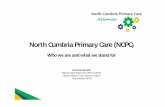 North Cumbria Primary Care (NCPCcouncilportal.cumbria.gov.uk/documents/s89112/North... · 2019. 2. 18. · Cumbria’) is established. Offers to buy the first 3 GP premises have been
