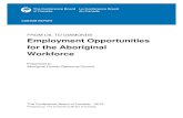 FROM OIL TO DIAMONDS Employment …...FROM OIL TO DIAMONDS Employment Opportunities for the Aboriginal Workforce 7 With enough lead time, identifying labour market and occupational
