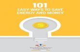 EASY WAYS TO SAVE ENERGY AND MONEY...TOUCHSTONE ENERGY | 101 WAYS TO SAVE 101 WAYS TO SAVE 3 TOP TEN 1. Replace any light bulb, especially ones that burn more than one hour per day,