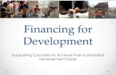 Financing for Development - pubdocs.worldbank.orgpubdocs.worldbank.org/.../upcoming-financing-for-development-pape… · I. MDBs and the SDG Financing Challenge II. Principles of