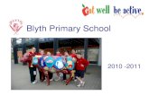 Blyth Primary School Primary... · SOSE and Science Topics . Active After School Community AASC since 2007 with all teachers trained as Community Coaches Community clubs, private