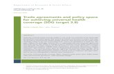 Trade agreements and policy space for achieving …...Trade agreements and policy space for achieving universal health coverage (SDG target 3.8) 1 nI troducoti n – trade as a health
