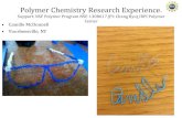 Polymer Chemistry Research Experience. Support: NSF ...homepages.rpi.edu/~ryuc/outreach_1/2017_009_Camille_M.pdf · 3D Printing Fundamentals and Applications-We were also able to