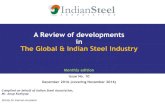 A Review of developments in The Global & Indian Steel Industry · • World crude steel production for the 65 countries reporting to the World Steel Association (worldsteel) was 136.5