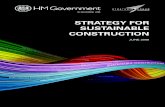 Strategy for Sustainable Construction · the sustainable construction agenda forward. Delivery. To deliver the Strategy, Government and industry have devised a set of overarching