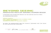 BEYOND SEEING - Goethe-Institut · The project BEYOND SEEING will be presented for the first time in a transdisciplinary and interactive exhibition in January 2018 in Paris. The exhibition