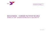 Board Orientation Manual - YMCA of Snohomish …ymca-snoco.org/wp-content/uploads/2018/02/Board...YMCA OF SNOHOMISH COUNTY Association Office 2720 Rockefeller Avenue, Everett WA 98201
