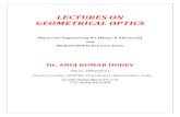 LECTURES ON GEOMETRICAL OPTICS - viXravixra.org/pdf/1608.0067v2.pdfLECTURES ON GEOMETRICAL OPTICS Physics for Engineering IIT (Mains & Advanced) and Medical (NEET) Entrance Exam Dr.