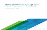 VMware Horizon 2006 · Designing a Cloud Pod Architecture Topology 10 ... effort required to manage a large-scale Horizon deployment. The following diagram is an example of a basic