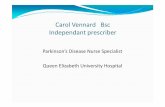 Carol Vennard Bsc Independantprescriber...Sometimes when I am about to walk off from a standing start, my legs shake and I shuffle along for 2/3 paces before walking normally In general
